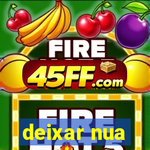 deixar nua